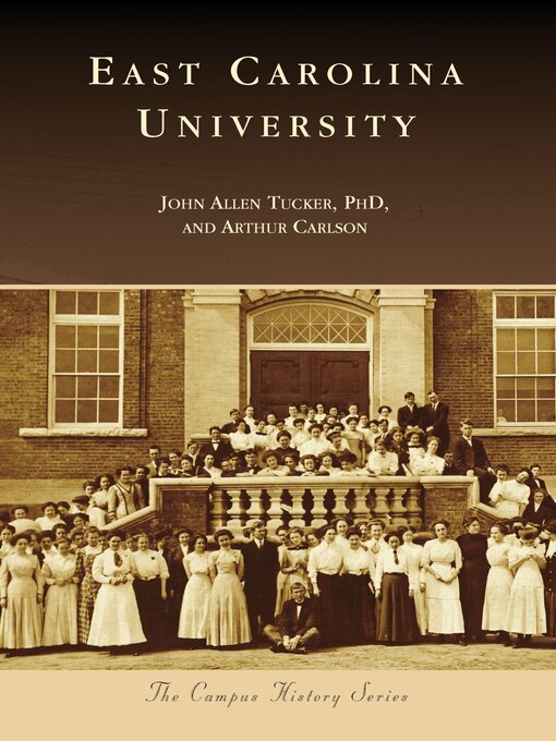 Title details for East Carolina University by John Allen Tucker PhD - Available